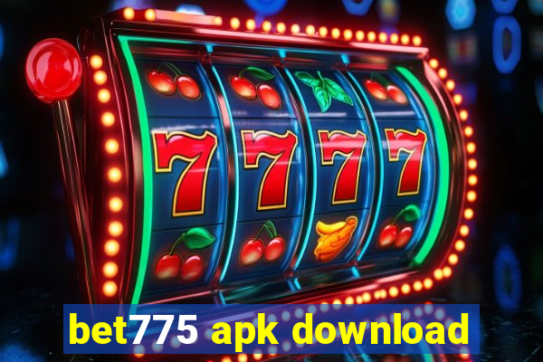 bet775 apk download